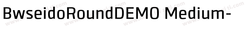 BwseidoRoundDEMO Medium字体转换